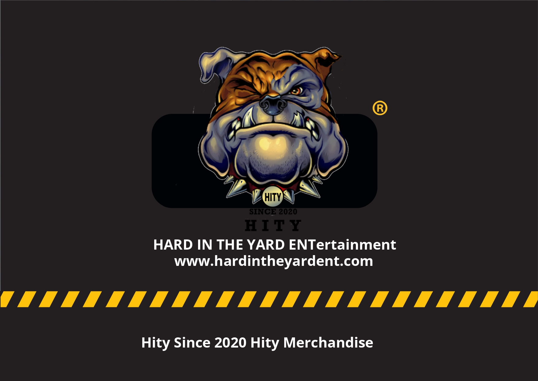 Cartoon bulldog logo for HARD IN THE YARD Entertainment with merchandise info.